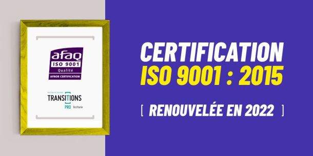 Certification ISO 9001 : 2015 renouvelée en 2022 !
