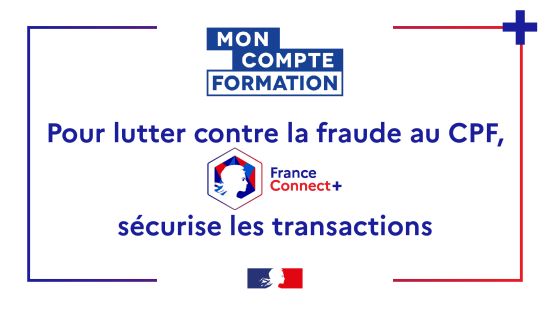 FranceConnect+ pour sécuriser votre compte CPF